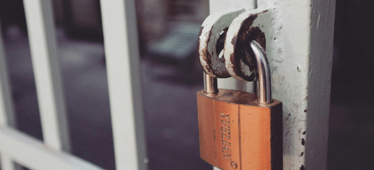 Lock for the safety of your items if you decide to store your valuables in storage units.
